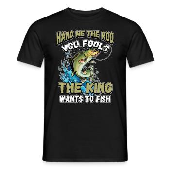 Hands Me The Rod Fools The King Will Fishing - Men's T-Shirt - black - Front - AI Model Male 178 light (178cm)