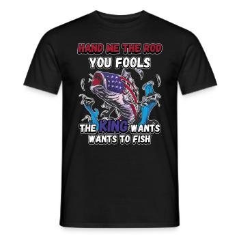Hands Me The Rod Fools The King Will Fishing - Men's T-Shirt - black - Front - AI Model Male 178 light (178cm)