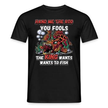 Hands Me The Rod Fools The King Will Fishing - Men's T-Shirt - black - Front - AI Model Male 178 light (178cm)