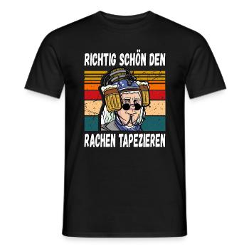 Richtig schön den Rachen Tapezieren Trinkspruch - Männer T-Shirt - Schwarz - Vorne - AI Model Male 178 light (178cm)