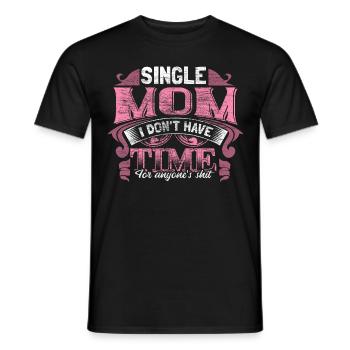 Single Mom Gift Idea - Men's T-Shirt - black - Front - AI Model Male 178 light (178cm)