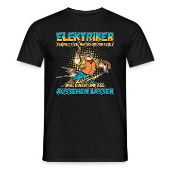 Elektriker - Sei nett zu mir - Elektroniker Lustig - Männer T-Shirt - Schwarz - Vorne - AI Model Male 178 light (178cm)