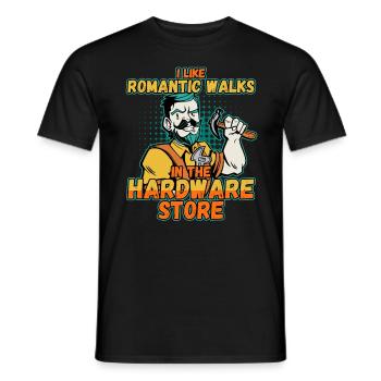 I like romantic walks in the hardware store - Men's T-Shirt - black - Front - AI Model Male 178 light (178cm)