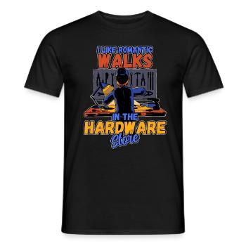 I like romantic walks in the hardware store - Men's T-Shirt - black - Front - AI Model Male 178 light (178cm)