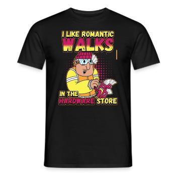 I like romantic walks in the hardware store - Men's T-Shirt - black - Front - AI Model Male 178 light (178cm)