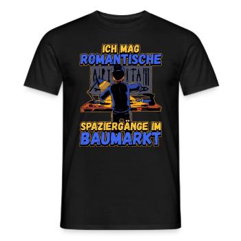 Ich Mag Romantische Spaziergänge Im Baumarkt - Männer T-Shirt - Schwarz - Vorne - AI Model Male 178 light (178cm)