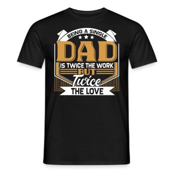 Single Father Dad Gift - Men's T-Shirt - black - Front - AI Model Male 178 light (178cm)