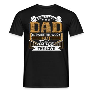 Père célibataire Papa Fête des Pères - T-shirt homme - noir - Devant - AI Model Male 178 light (178cm)