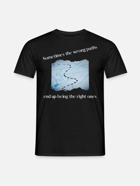Sometimes the wrong paths - Männer T-Shirt - Schwarz