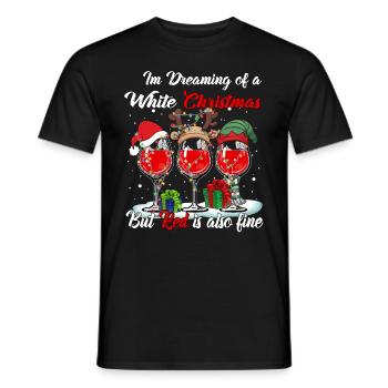 I'm Dreaming of a White Christmas but Red is also - Men's T-Shirt - black - Front - AI Model Male 178 light (178cm)