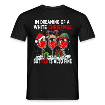 I'm Dreaming of a White Christmas but Red is also - Men's T-Shirt - black - Front - AI Model Male 178 light (178cm)