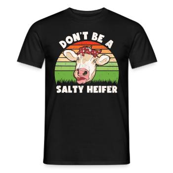 Don't Be A Salty Heifer cows lover gift - Men's T-Shirt - black - Front - AI Model Male 178 light (178cm)