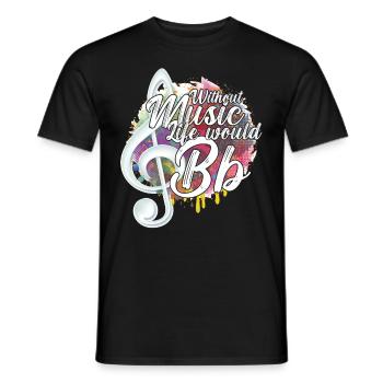 Ohne Musik würde das Leben B Flat Zitat - Männer T-Shirt - Schwarz - Vorne - AI Model Male 178 light (178cm)