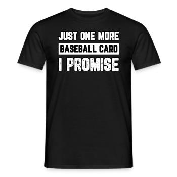 Juste une carte de baseball de plus, je vous le promets - T-shirt homme - noir - Devant - AI Model Male 178 light (178cm)