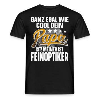 Feinoptiker Papa Vater Vatertag Cooler Papa - Männer T-Shirt - Schwarz - Vorne - AI Model Male 178 light (178cm)
