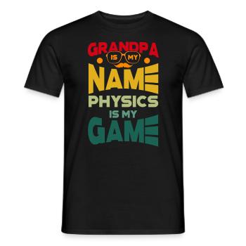 Grand-père est mon nom La physique est mon jeu - T-shirt homme - noir - Devant - AI Model Male 178 light (178cm)
