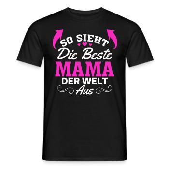 So sieht die beste Mama der Welt aus - Muttertag - Männer T-Shirt - Schwarz - Vorne - AI Model Male 178 light (178cm)