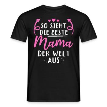 So sieht die beste Mama der Welt aus - Muttertag - Männer T-Shirt - Schwarz - Vorne - AI Model Male 178 light (178cm)