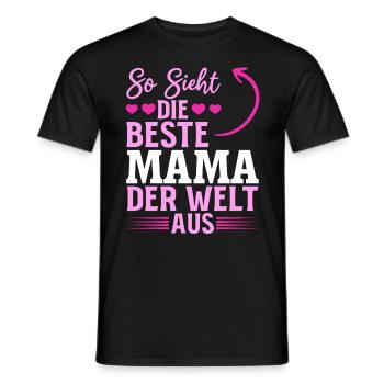 So sieht die beste Mama der Welt aus - Muttertag - Männer T-Shirt - Schwarz - Vorne - AI Model Male 178 light (178cm)