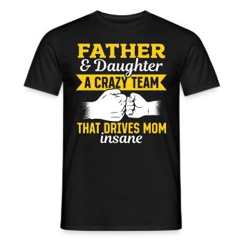 Father & daughter a crazy team partner look - Men's T-Shirt - black - Front - AI Model Male 178 light (178cm)