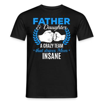 Father & daughter a crazy team partner look - Men's T-Shirt - black - Front - AI Model Male 178 light (178cm)