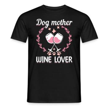Dog mother and wine lover - Men's T-Shirt - black - Front - AI Model Male 178 light (178cm)