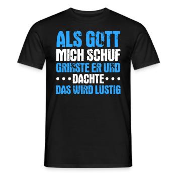 Als Gott mich schuf, dachte er, das wird lustig - Männer T-Shirt - Schwarz - Vorne - AI Model Male 178 light (178cm)