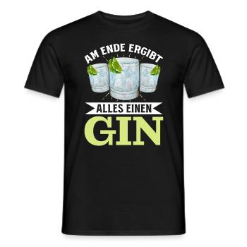 Am Ende ergibt alles ein Gin . Gin-Liebhaber - Männer T-Shirt - Schwarz - Vorne - AI Model Male 178 light (178cm)