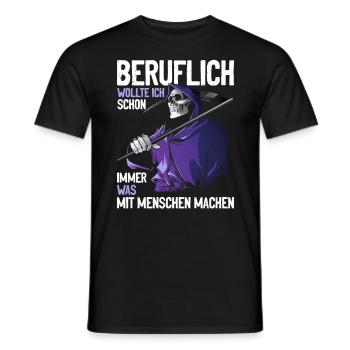 wollte ich schon immer was mit Menschen machen - Männer T-Shirt - Schwarz - Vorne - AI Model Male 178 light (178cm)