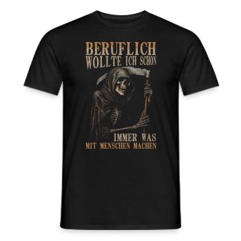 wollte ich schon immer was mit Menschen machen - Männer T-Shirt - Schwarz - Vorne - AI Model Male 178 light (178cm)