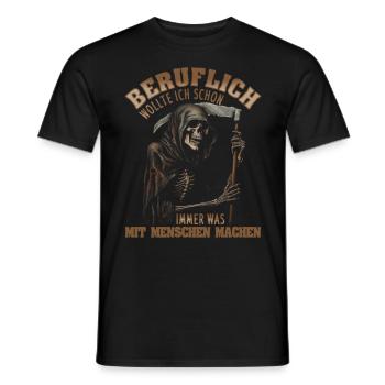 wollte ich schon immer was mit Menschen machen - Männer T-Shirt - Schwarz - Vorne - AI Model Male 178 light (178cm)