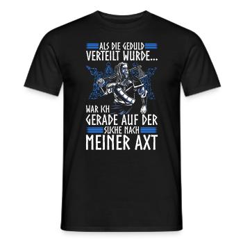 Als die Geduld verteilt wurde - Wikinger - Männer T-Shirt - Schwarz - Vorne - AI Model Male 178 light (178cm)