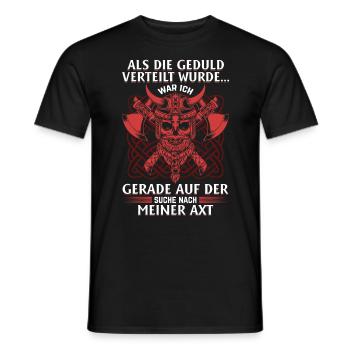 Als die Geduld verteilt wurde - Wikinger - Männer T-Shirt - Schwarz - Vorne - AI Model Male 178 light (178cm)