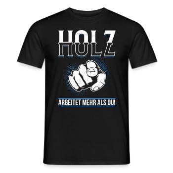 Holz arbeitet mehr als du - Handewrk Outfit - Männer T-Shirt - Schwarz - Vorne - AI Model Male 178 light (178cm)