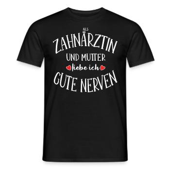 Zahnärztin Mutter gute Nerven Zahnmedizin Geschenk - Männer T-Shirt - Schwarz - Vorne - AI Model Male 178 light (178cm)