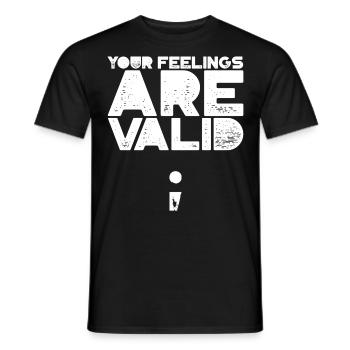 Your Feelings Are Valid Anxiety Support - Men's T-Shirt - black - Front - AI Model Male 178 light (178cm)
