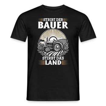 Peasant power: If the farmer dies, the land dies - Men's T-Shirt - black - Front - AI Model Male 178 light (178cm)
