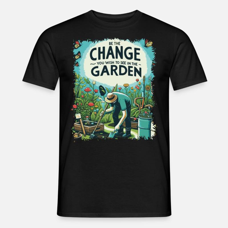 Be The Change Gartengestaltung - Männer T-Shirt - Schwarz