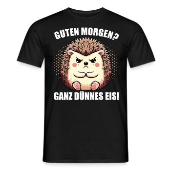 Guten morgen Ganz dünnes Eis Igel Igelliebhaber - Männer T-Shirt - Schwarz - Vorne - AI Model Male 178 light (178cm)