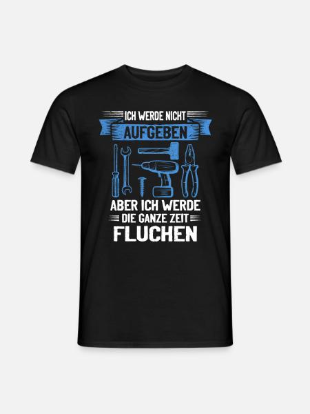 Never give up, swear creatively! - Men's T-Shirt - black