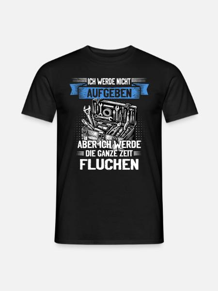 Never give up, swear creatively! - Men's T-Shirt - black