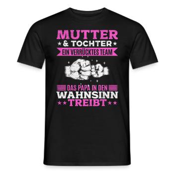 Mutter & Tochter Zusammen unschlagbar - Männer T-Shirt - Schwarz - Vorne - AI Model Male 178 light (178cm)