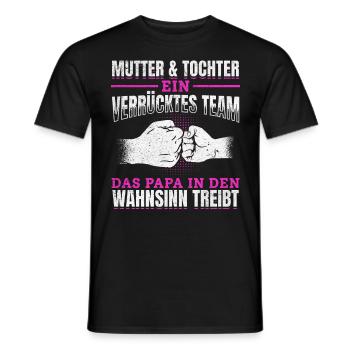 Mutter & Tochter Zusammen unschlagbar - Männer T-Shirt - Schwarz - Vorne - AI Model Male 178 light (178cm)