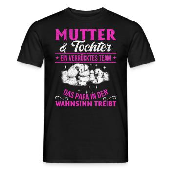 Mutter & Tochter Zusammen unschlagbar - Männer T-Shirt - Schwarz - Vorne - AI Model Male 178 light (178cm)