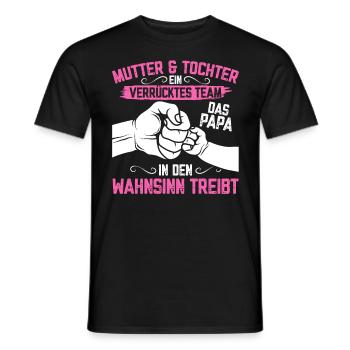 Mutter & Tochter Zusammen unschlagbar - Männer T-Shirt - Schwarz - Vorne - AI Model Male 178 light (178cm)