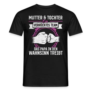 Mutter & Tochter Zusammen unschlagbar - Männer T-Shirt - Schwarz - Vorne - AI Model Male 178 light (178cm)