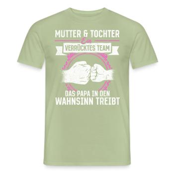 Mutter & Tochter Zusammen unschlagbar - Männer T-Shirt - Sage - Vorne - AI Model Male 178 light (178cm)
