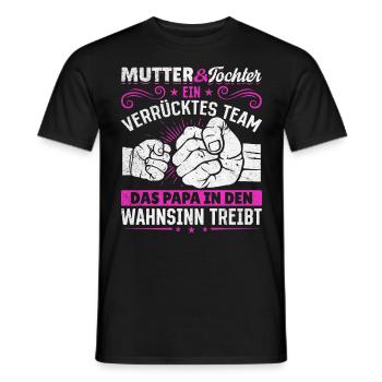 Mutter & Tochter Zusammen unschlagbar - Männer T-Shirt - Schwarz - Vorne - AI Model Male 178 light (178cm)