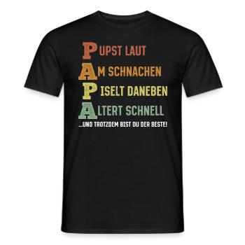 PAPA – Pupst laut, Am schnarchen, Piselt daneben - Männer T-Shirt - Schwarz - Vorne - AI Model Male 178 light (178cm)
