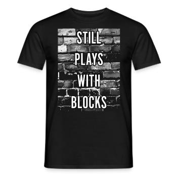 Still Plays With Blocks Funny Mason Builders - Men's T-Shirt - black - Front - AI Model Male 178 light (178cm)